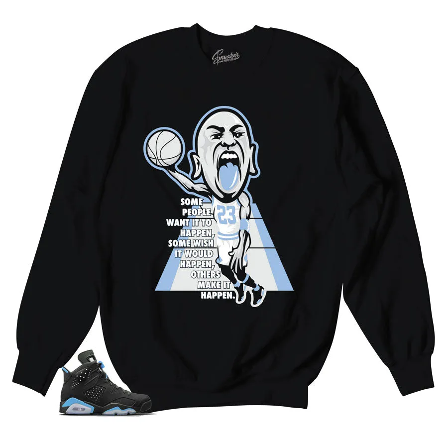 Retro 6 University Blue Sweater - Make It Happen - Black