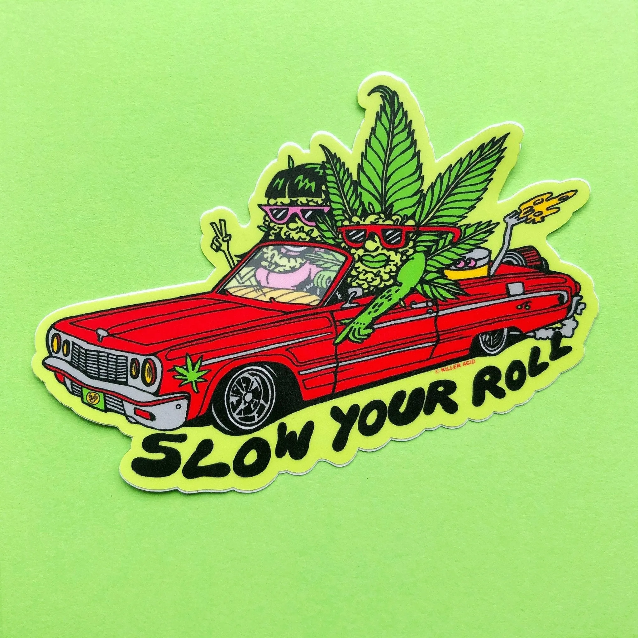 Slow Your Roll Weed Sticker