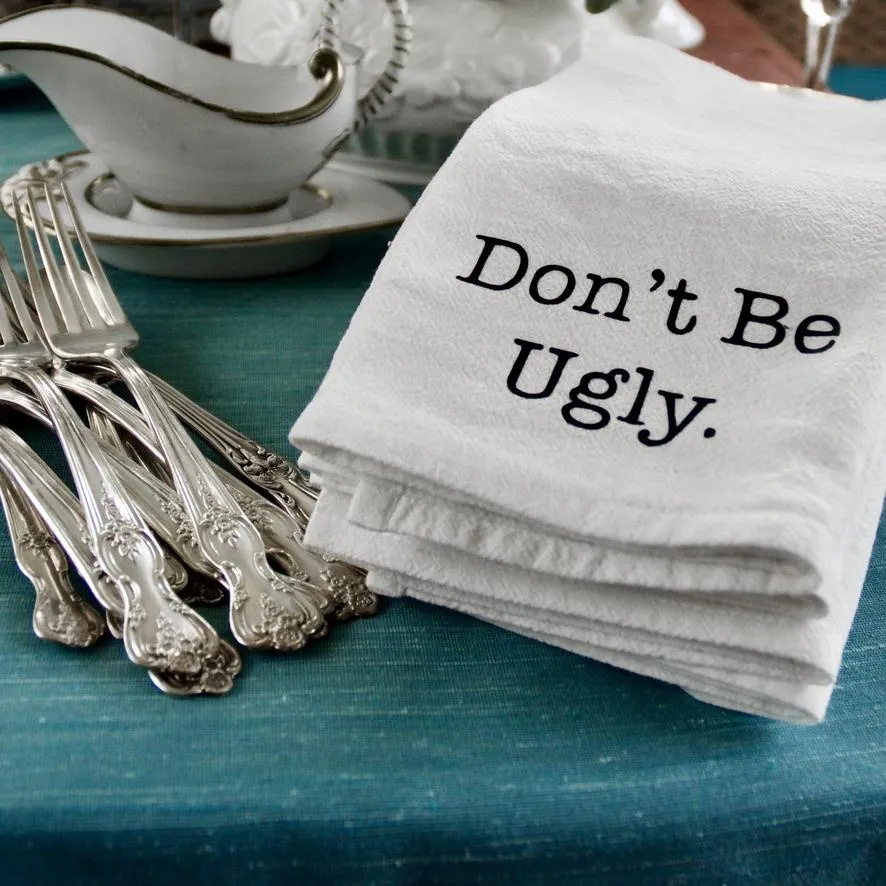 The Don't Be Ugly Cotton Napkin